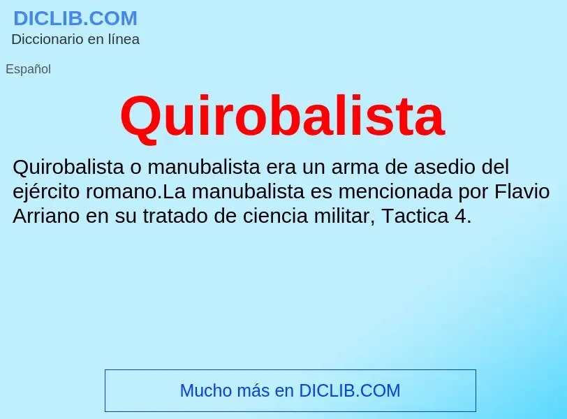 ¿Qué es Quirobalista? - significado y definición