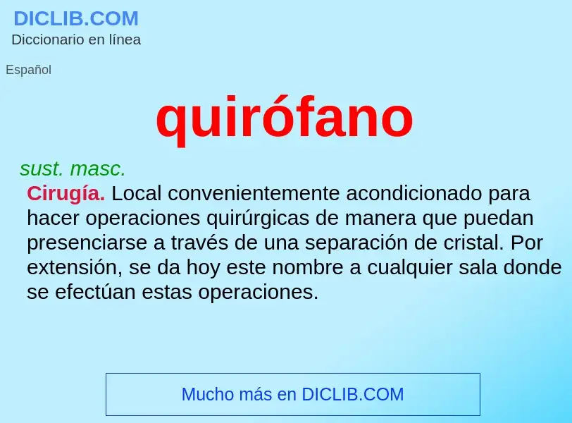 ¿Qué es quirófano? - significado y definición