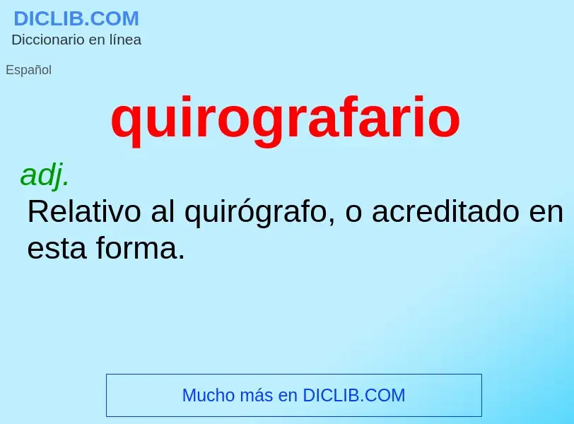 ¿Qué es quirografario? - significado y definición