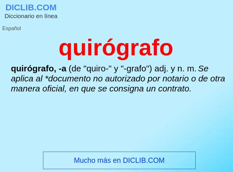 ¿Qué es quirógrafo? - significado y definición