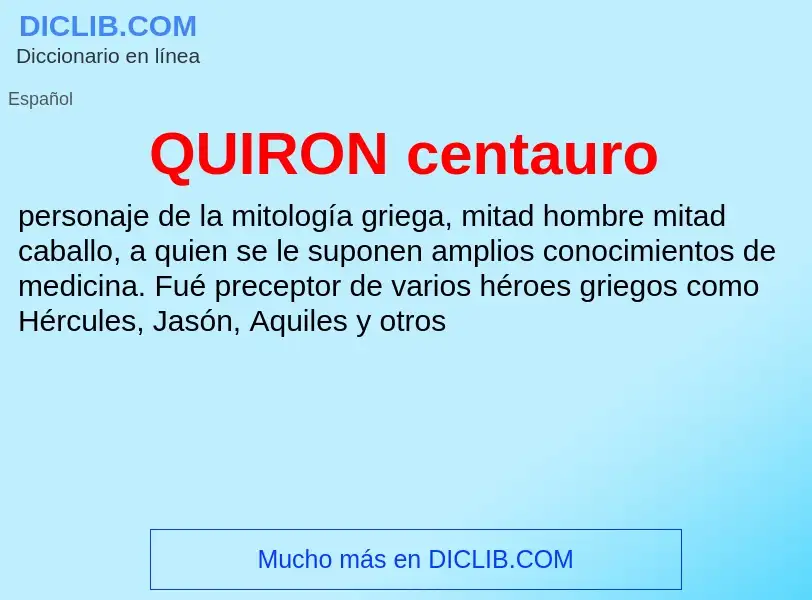 What is QUIRON  centauro - meaning and definition