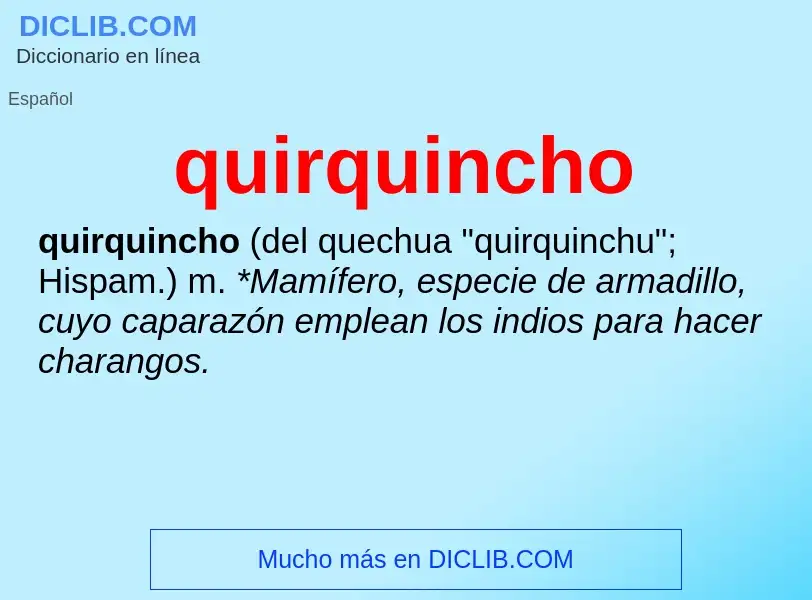 ¿Qué es quirquincho? - significado y definición