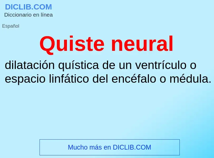 Что такое Quiste neural - определение