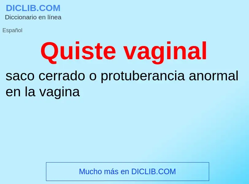 Что такое Quiste vaginal - определение