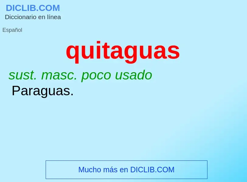 ¿Qué es quitaguas? - significado y definición