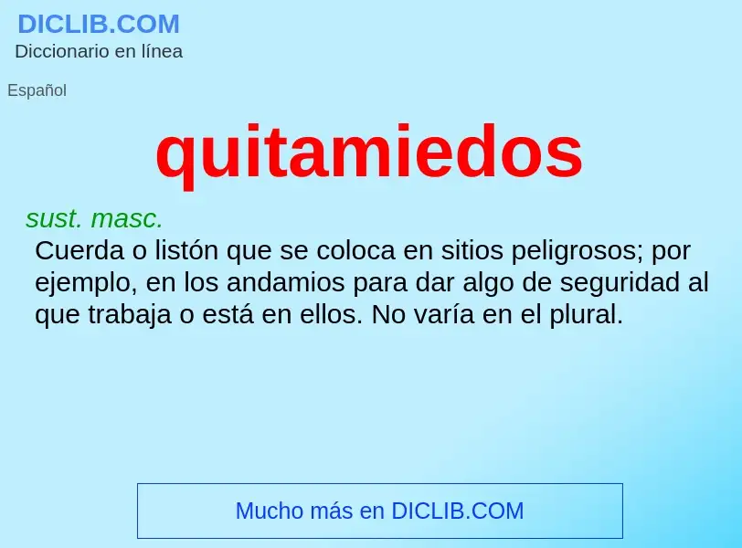 ¿Qué es quitamiedos? - significado y definición