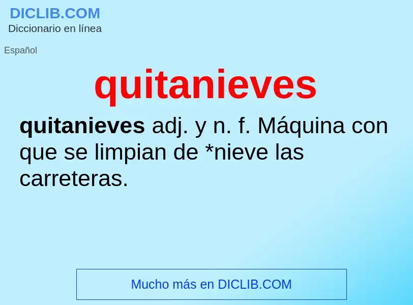 ¿Qué es quitanieves? - significado y definición