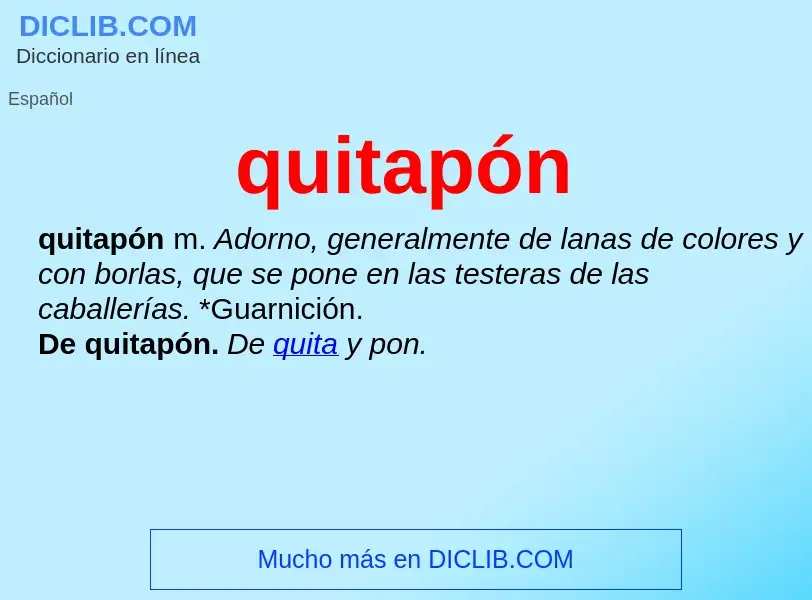 ¿Qué es quitapón? - significado y definición