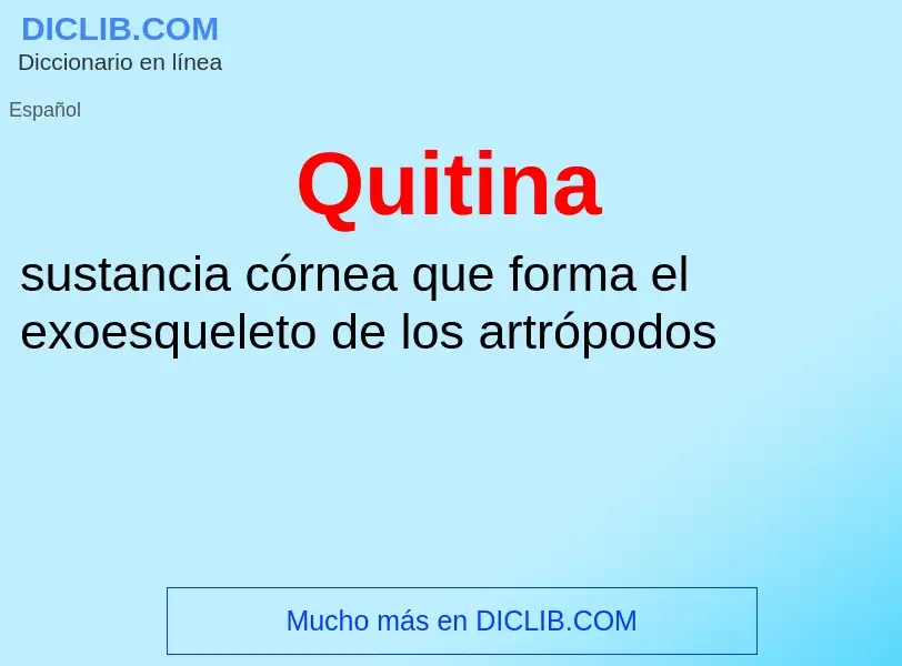 What is Quitina - meaning and definition