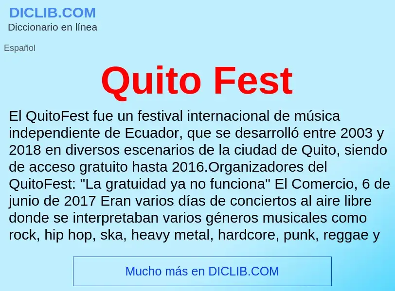 Что такое Quito Fest - определение