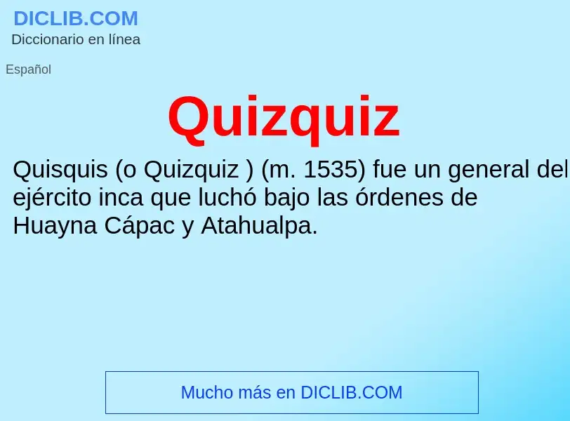 Что такое Quizquiz - определение