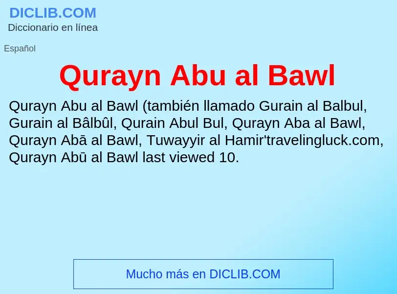 Что такое Qurayn Abu al Bawl - определение