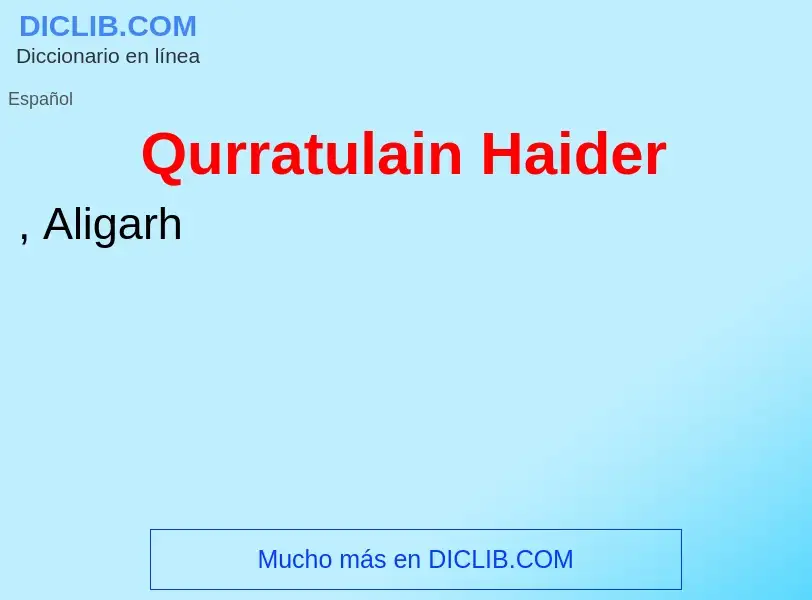 Что такое Qurratulain Haider - определение