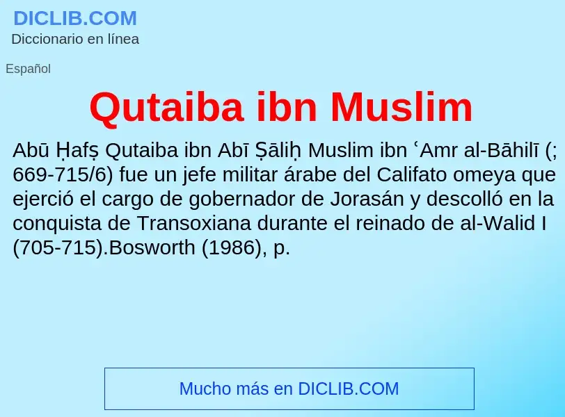 Что такое Qutaiba ibn Muslim - определение