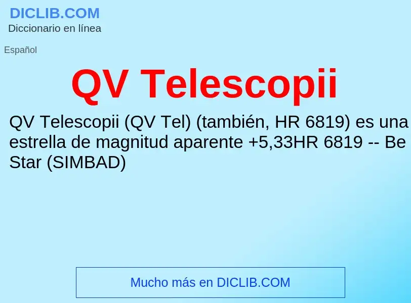 ¿Qué es QV Telescopii? - significado y definición