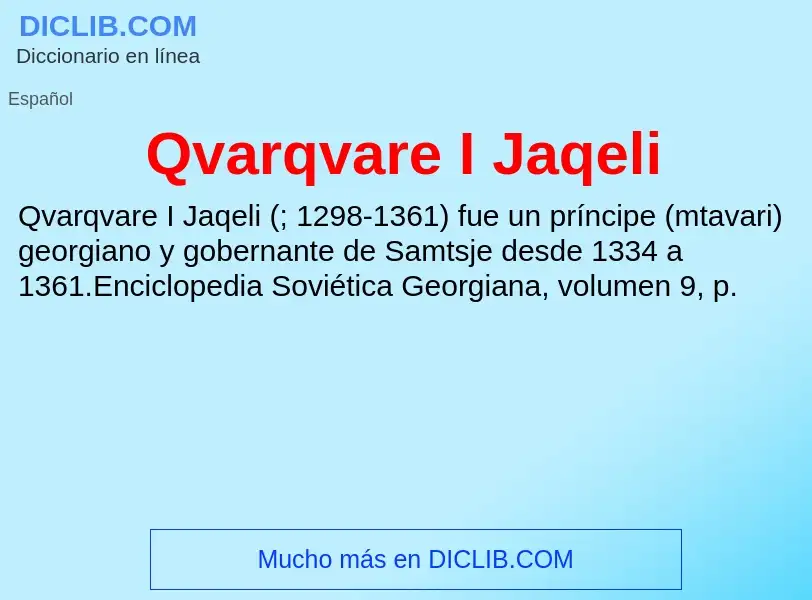 ¿Qué es Qvarqvare I Jaqeli? - significado y definición