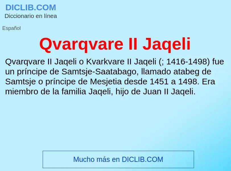 ¿Qué es Qvarqvare II Jaqeli? - significado y definición