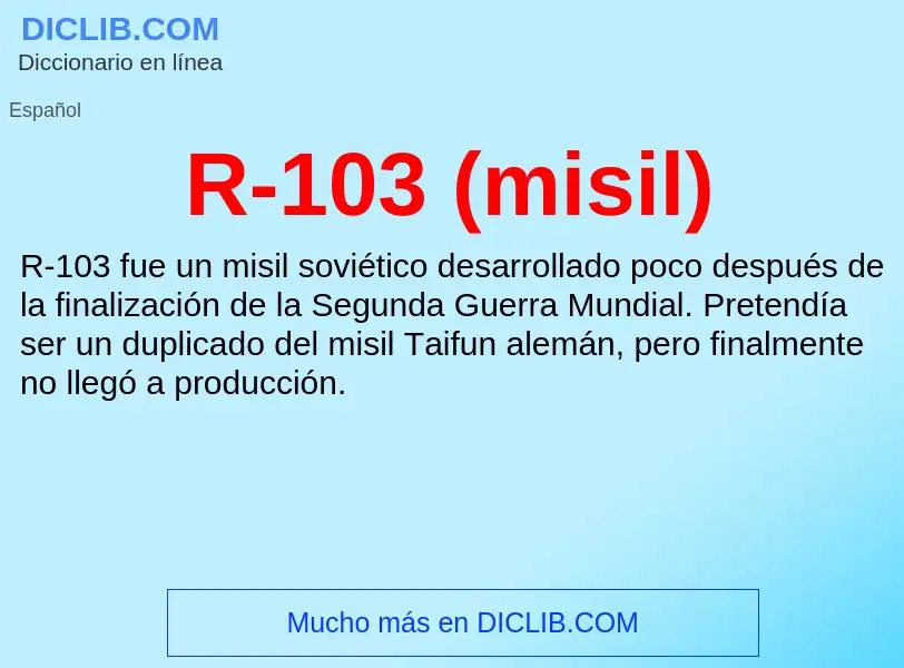 ¿Qué es R-103 (misil)? - significado y definición