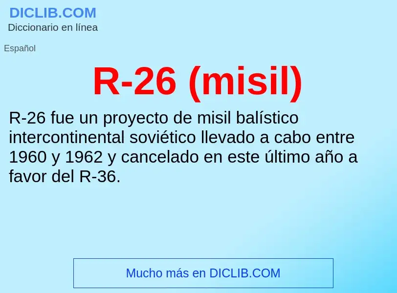 ¿Qué es R-26 (misil)? - significado y definición