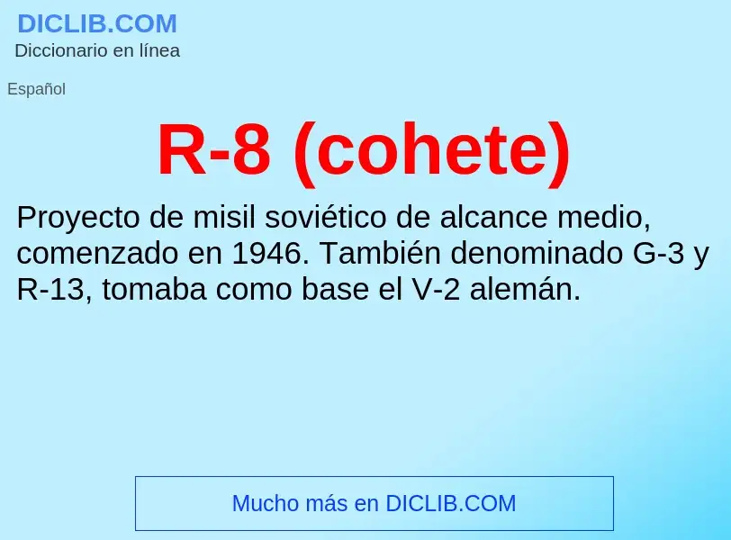 Wat is R-8 (cohete) - definition