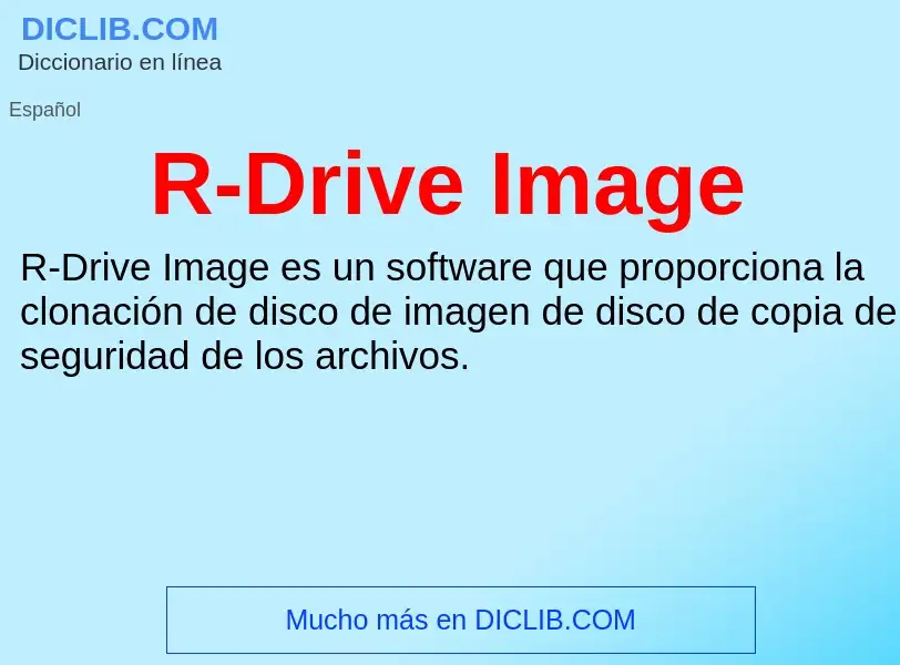 Wat is R-Drive Image - definition