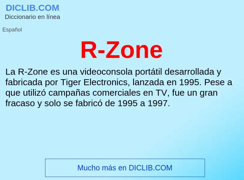 ¿Qué es R-Zone? - significado y definición