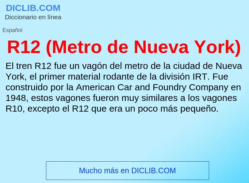 Was ist R12 (Metro de Nueva York) - Definition