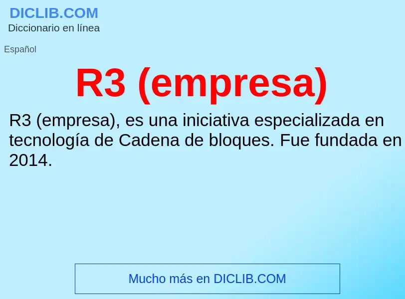 Wat is R3 (empresa) - definition