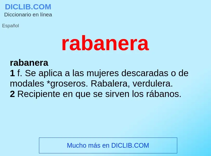 O que é rabanera - definição, significado, conceito