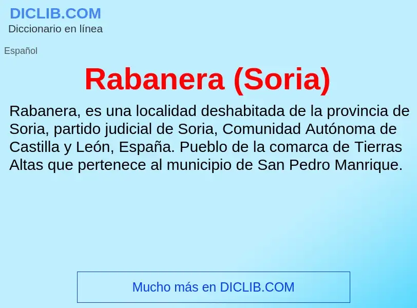 ¿Qué es Rabanera (Soria)? - significado y definición