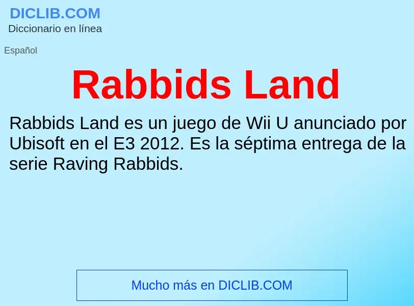 Что такое Rabbids Land - определение