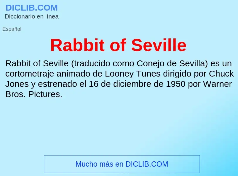 Что такое Rabbit of Seville - определение