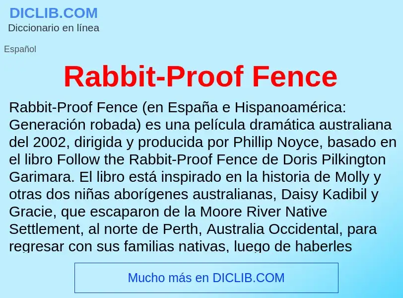 ¿Qué es Rabbit-Proof Fence? - significado y definición