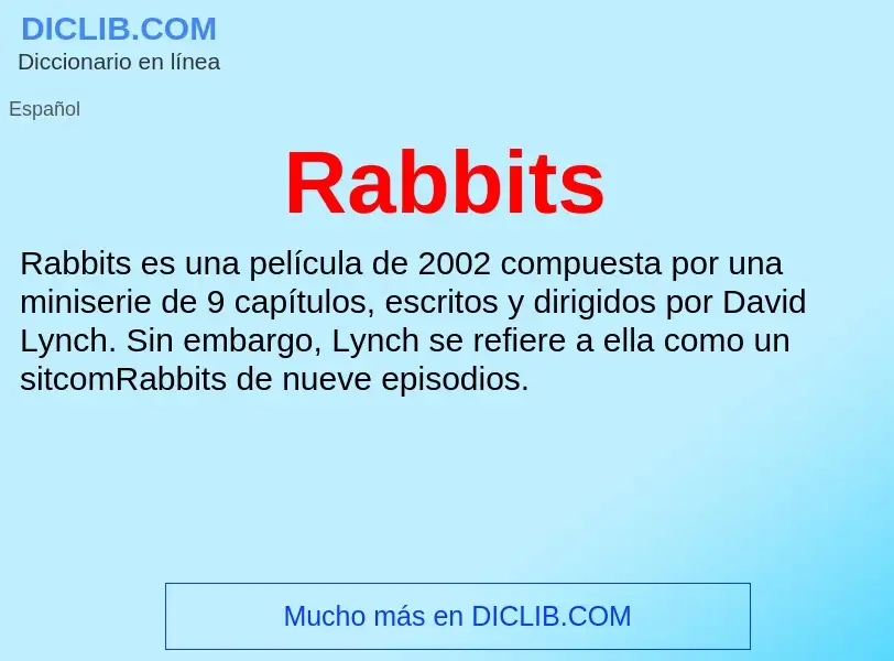 ¿Qué es Rabbits? - significado y definición