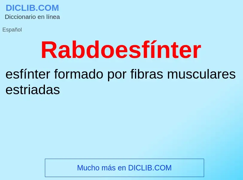 ¿Qué es Rabdoesfínter? - significado y definición