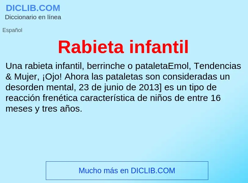 ¿Qué es Rabieta infantil? - significado y definición