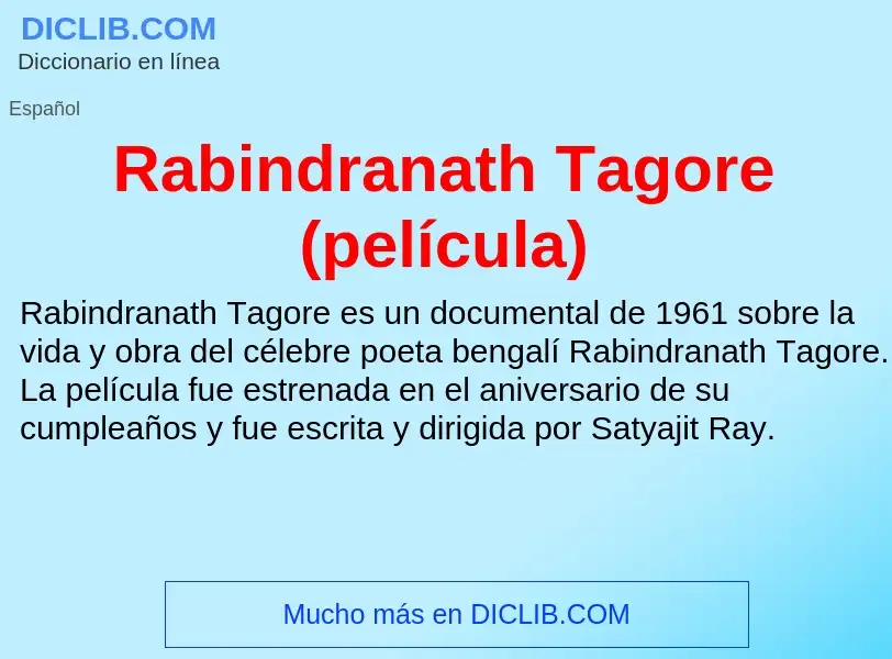 ¿Qué es Rabindranath Tagore (película)? - significado y definición