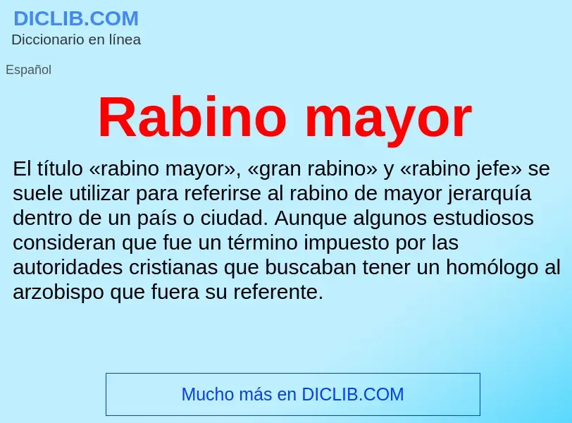 ¿Qué es Rabino mayor? - significado y definición