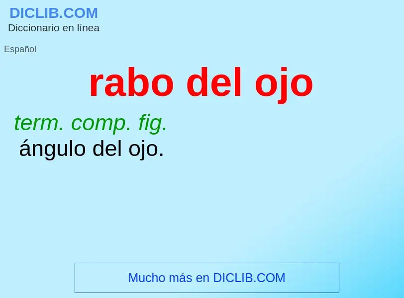 Wat is rabo del ojo - definition