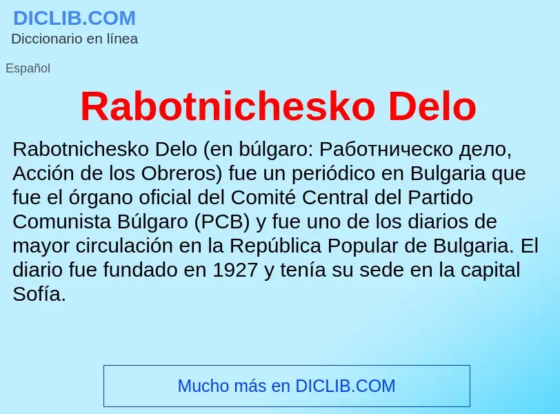 Что такое Rabotnichesko Delo - определение