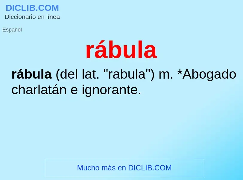 ¿Qué es rábula? - significado y definición