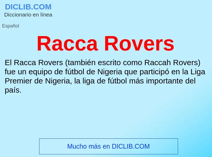 ¿Qué es Racca Rovers? - significado y definición