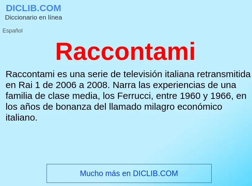 Что такое Raccontami - определение