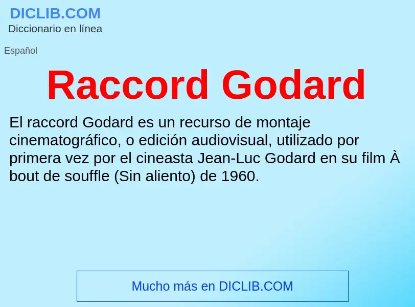 Что такое Raccord Godard - определение