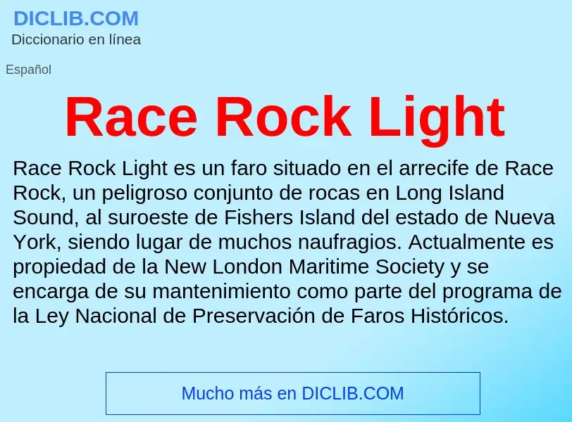 ¿Qué es Race Rock Light? - significado y definición