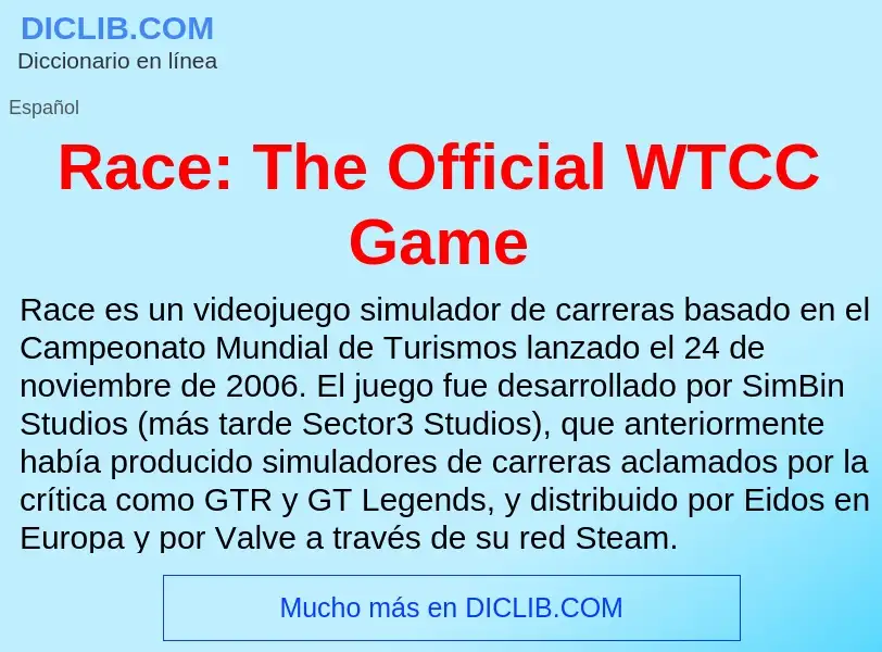 Что такое Race: The Official WTCC Game - определение