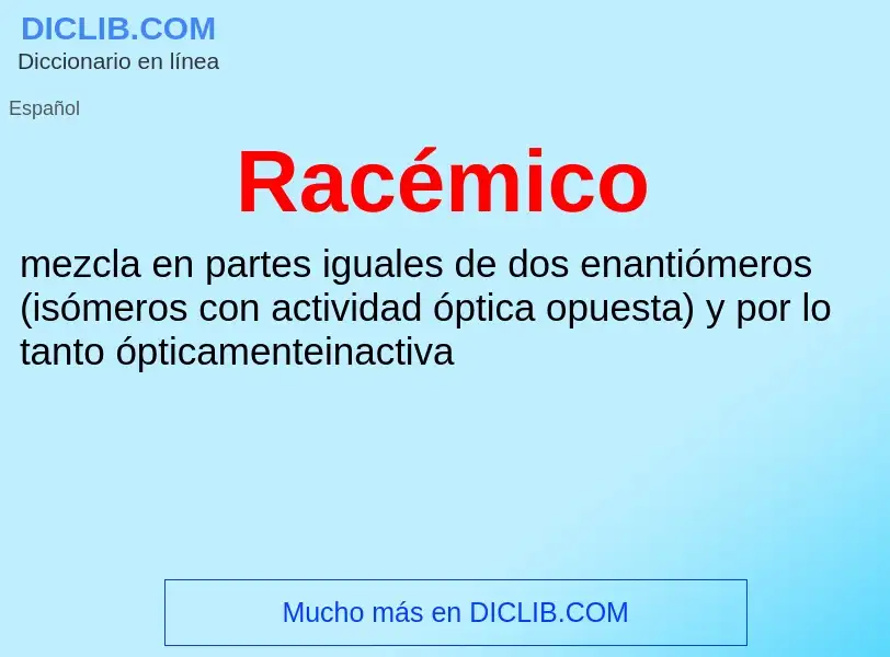 ¿Qué es Racémico? - significado y definición