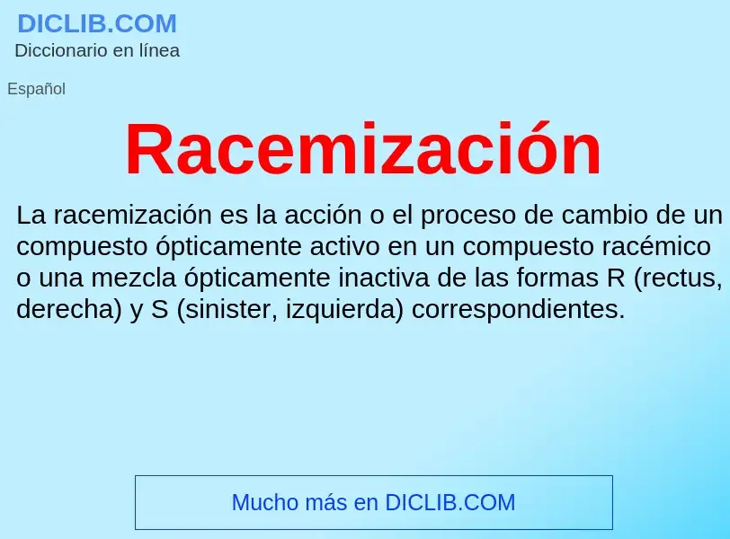 ¿Qué es Racemización? - significado y definición