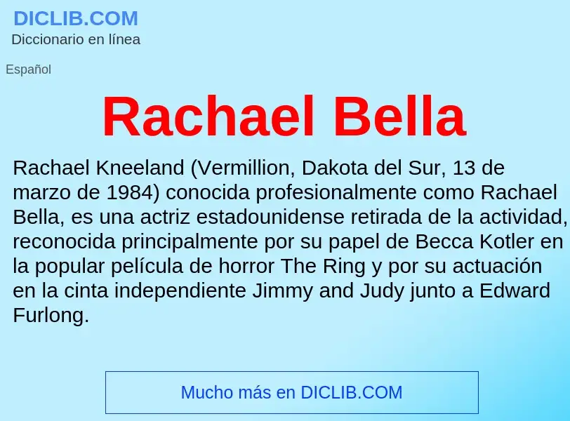 ¿Qué es Rachael Bella? - significado y definición