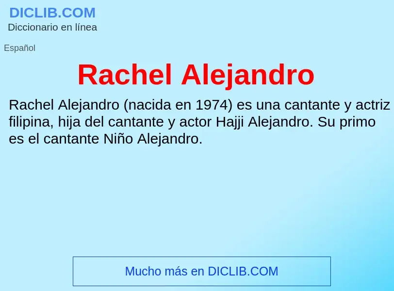 ¿Qué es Rachel Alejandro? - significado y definición